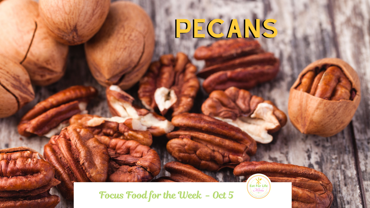 Pecan - Focus Food for the week of October 5