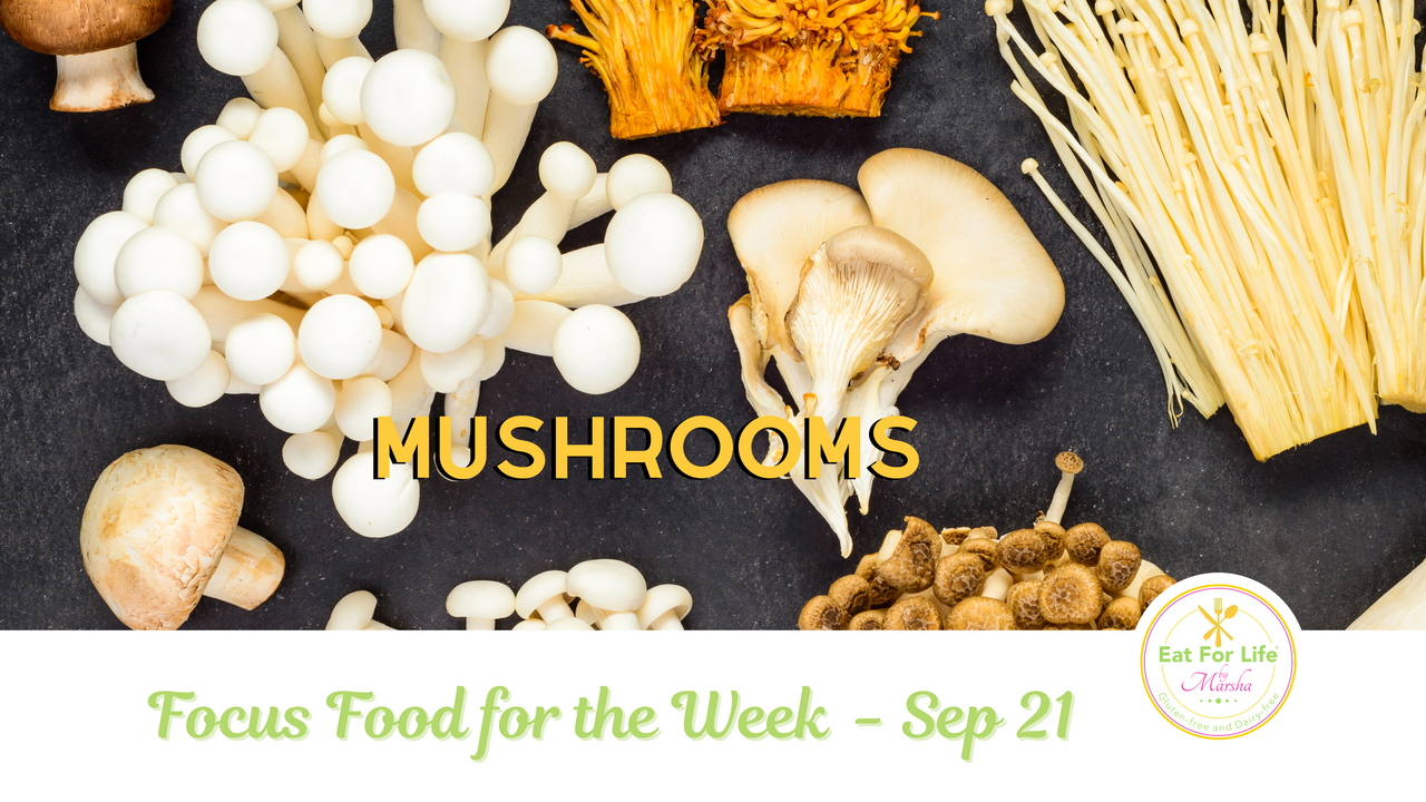 Mushrooms - Focus Food for the week of September 21