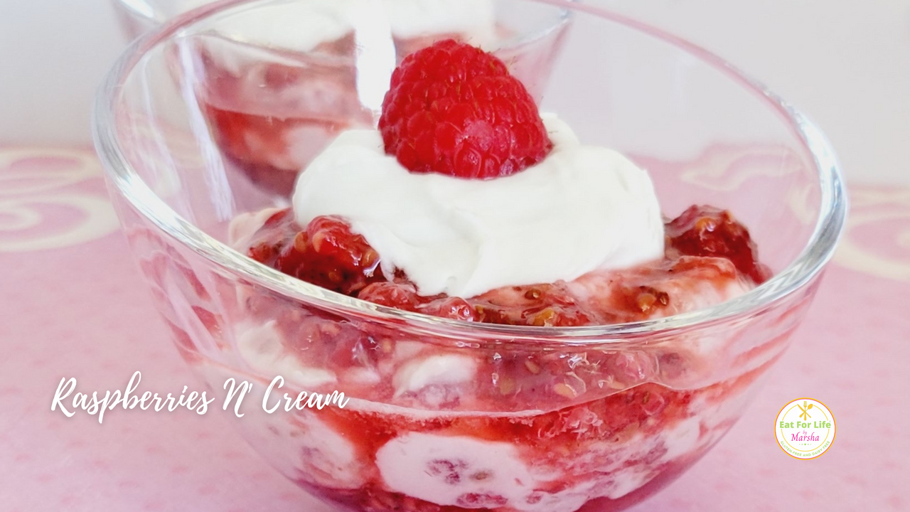 Raspberry N’ Cream | Eat For Life By Marsha